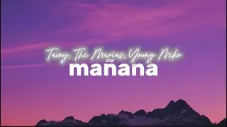 Tainy, The Mar&iacute;as, Young Miko - ma&ntilde;ana (Lyrics)