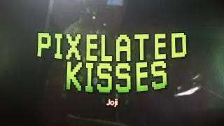 Joji - PIXELATED KISSES (Lyrics)