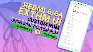 Custom Rom Redmi 6A EXTHM OS Android 11 | Powerful Android 11