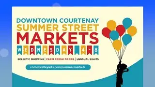 Downtown Courtenay Summer Street Markets 2019