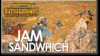 ❰PUBG❱ JAM SANDWHICH