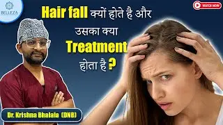 What is Telogen Effluvium & How to Treat It? | Dr. Krishna Bhalala #hair #health #bellezaskinclinic