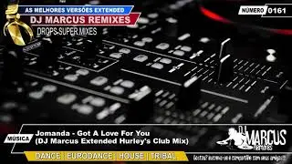 Jomanda - Got A Love For You (DJ Marcus Extended Hurley's Club Mix)