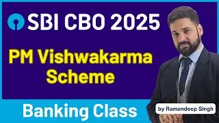 PM Vishwakarma Yojana Explained | Govt Scheme for SBI CBO 2025 | Ramandeep Singh