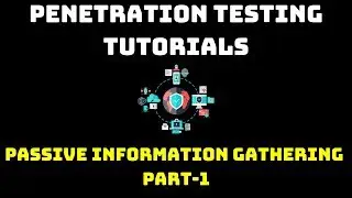 Penetration testing tutorial - Information gathering | part 1