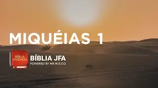 MIQU&Eacute;IAS 1 - B&iacute;blia JFA Offline