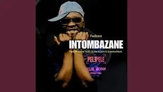 Intombazane (feat. Nhlanhla 1520, QuestionMark & Zyda) (Deluxe Version)