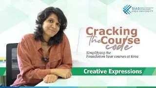 Foundational Year at Krea | Creative Expression  &ndash; Core Course at SIAS