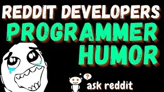 Reddit Developers Share Some Programmer Humor (AskReddit)