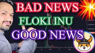 FLOKI INU BAD NEWS AND GOOD NEWS | NEW EXCHANGE LISTING | PRICE ACTION 2021