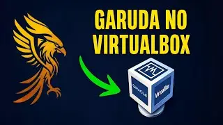 Garuda Linux no VirtualBox: Instalação Passo a Passo em 2025!