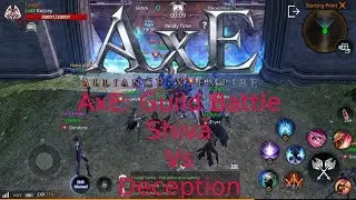 AxE: Guild Battle Shiva Vs Deception
