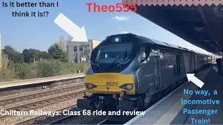 Chiltern Railways: Class 68 ride and Review