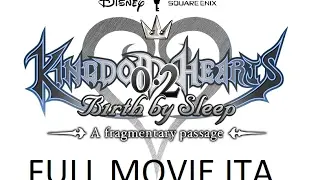 [ITA] Kingdom Hearts 0.2 Birth by Sleep - A fragmentary passage - Full Movie