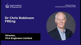New Fellows 2023, Dr Chris Robinson FREng