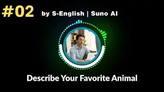 S-English Sing Along #02 | Describe your favorite Animal with Karaoke