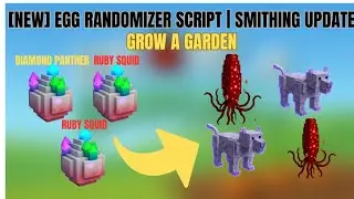 [UPDATE] EGG RANDOMIZER SCRIPT &ndash; Grow A Garden Smithing Update | NEW FEATURES + FIXES