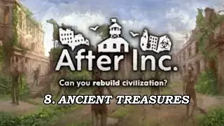 Scenario 8: ANCIENT TREASURES - After Inc: Revival - Ndemic Creations