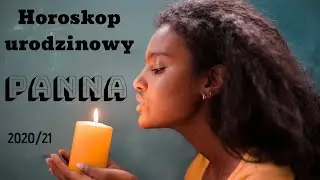 ♍ panna 📜 Horoskop urodzinowy na 12 miesięcy 🍀 sierpień 2020 - lipiec 2020 🌟