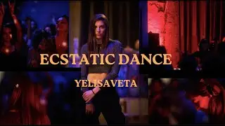 Yelisaveta - Ecstatic dance DJ set live / Organic and Afro house mix / Healing journey