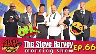Ep. 66 Nipsey Hussle&rsquo;s Wisdom & Steve&rsquo;s Epic Avocado Fail 🤣 | Steve Harvey Morning Show