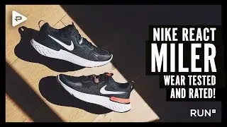 NIKE REACT MILER WEAR TESTED & RATED
