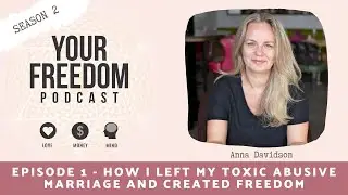 How I left my toxic abusive marriage and created freedom