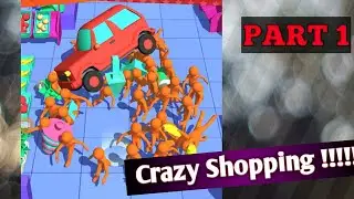 Crazy Shopping New Game 2019 Gameplay Part 1