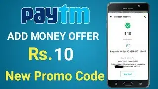 Paytm Add money Paytm New Promocode 2018 || ₹10 Paytm new Promocode