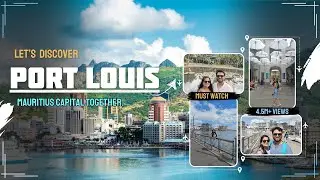 🇲🇺 Port Louis: Waterfront, Central Market & Citadelle + Pamplemousses  Botanical Garden Tour (4K)