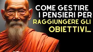 Percorso del Buddha: Una Guida per Chi &egrave; Sovraccarico di Pensieri e Cerca il Successo | Storia Zen