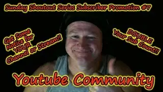 Youtube Community: Sunday Shoutout Series Subscriber Giveaway #7