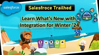 Learn What’s New with Integration for Winter ’24 #Salesforce #salesforcedeveloper #salesforceadmin