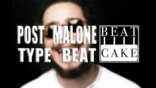 Post Malone type beat  by BeatCake
