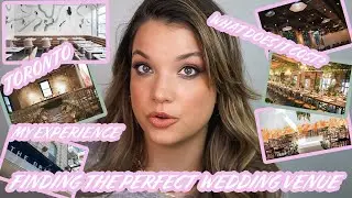 MY SEARCH FOR THE PERFECT WEDDING VENUE IN TORONTO! | budget 💸, what to expect, 5 months!