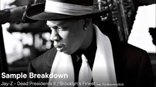 Sample Breakdown - Dead Presidents II / Brooklyn's Finest by Jay-Z