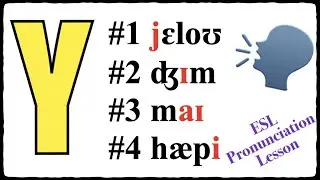 Pronunciation Guide: 4 Ways to Pronounce the Letter Y - 4 Rules!