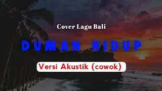 Vitix Band - Duman Hidup | Versi Akustik (cowok) | Cover Lagu Bali