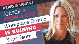 The Hidden Cost of Workplace Drama | Kerry Siggins Reflect Forward