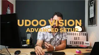 UDOO VISION - Advanced setup