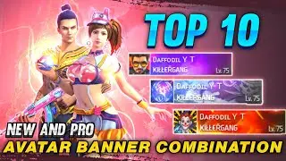 Top 10 New Avatar Banner Combination | Top 10 Best And Pro Avatar Banner Combination In Free Fire
