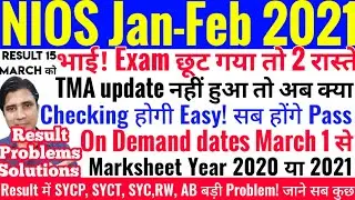 Nios Jan Feb exam 2021,TMA update,Checking Easy सब Pass,On demand dates,Marksheet Year, Result date
