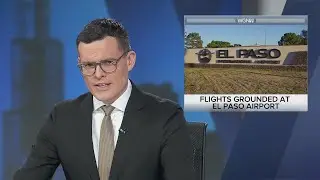 FAA grounds all flights to and from El Paso Texas