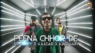 PEENA CHHOR DE Official Video Feat. BINEET KAUR | KAADAR | KING SAIFI | RD PRINCE @vipmunday