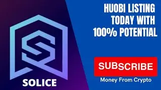 Huobi Listing - New Coin Listing Today with 100% Potential Gains🔥SLC (Solice)🔥