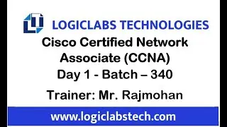 Cisco Certified Network Associate (CCNA) Day 1 (Batch 340)