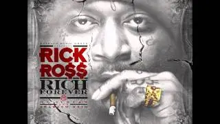 Rick Ross - RICH FOREVER ft. John Legend (RICH FOREVER MIXTAPE) 1/6/12