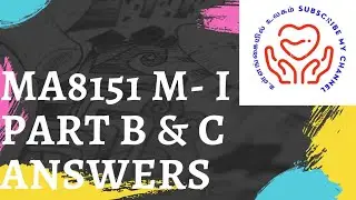 MA8151 M1 PART B AND C ALL ANSWERS