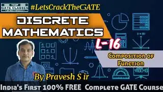 Lec-16 | CSE | Discrete Mathematics by Pravesh Sir | Let's Crack the GATE by TEQIP Faculties