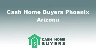 Cash Home Buyers Phoenix Arizona | 844-980-5697